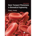 Basic Transport Phenomena in Biomedical Engineering
