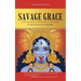 Savage Grace: Living Resiliently in the Dark Night of the Globe