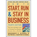 How to Start, Run, and Stay in Business: The Nuts-And-Bolts Guide to Turning Your Business Dream Into a Reality