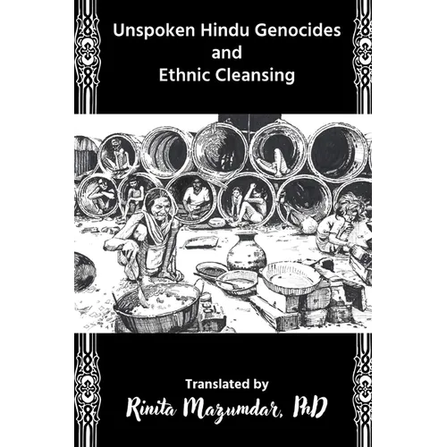 Unspoken Hindu Genocides and Ethnic Cleansing