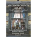Madison County 1805-1819: From Territory to Statehood: Bicentennial Review Volume I