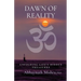 Dawn of Reality: Unfolding Life's Hidden Treasures