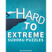 Hard Sudoku Puzzles For Adults - Hard, Vey Hard And Extreme: Difficult Sudoku Puzzle Book. 180 Sudoku puzzles from Hard To Extremely hard Difficulty L