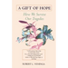 A Gift of Hope: How We Survive Our Tragedies