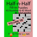 Half-n-Half Fill-In Puzzles, Volume 16: 45 Number and 45 Word (90 Total Puzzles)