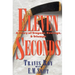 Eleven Seconds: A Story of Tragedy, Courage & Triumph