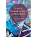 Science, Subtle Energies, and Spirituality: A Path to I AM