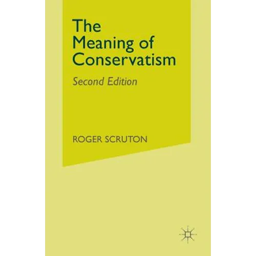 The Meaning of Conservatism