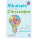Mindsets in the Classroom: Building a Growth Mindset Learning Community