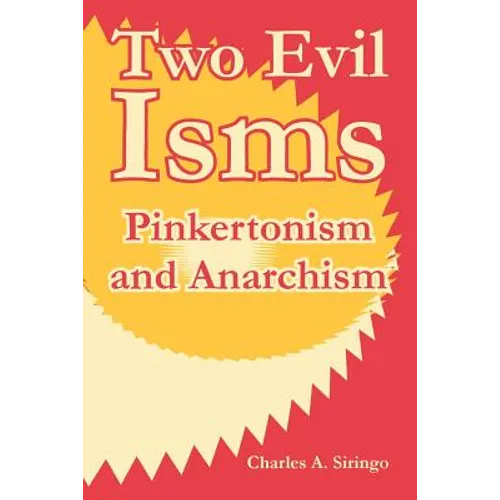 Two Evil Isms: Pinkertonism and Anarchism