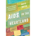 AIDS in the Heartland: How Unlikely Coalitions Created a Blueprint for LGBTQ Politics