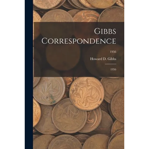 Gibbs Correspondence: 1956; 1956