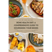 Bone Health Diet: A Comprehensive Guide To Nourishing Your Bones