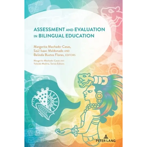 Assessment and Evaluation in Bilingual Education