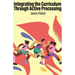 Integrating the Curriculum Through Active Processing