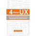 4 Hour UX: An End-to-End Framework for Designing User Experiences