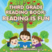 Third Grade Reading Book: Reading is Fun