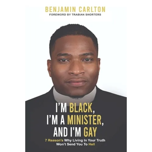 I'm Black, I'm a Minister, and I'm Gay