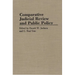 Comparative Judicial Review and Public Policy
