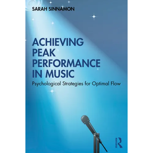 Achieving Peak Performance in Music: Psychological Strategies for Optimal Flow