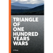 Triangle of One Hundred Years Wars