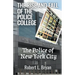 The Rise and Fall of the Police College