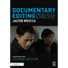 Documentary Editing: Principles & Practice