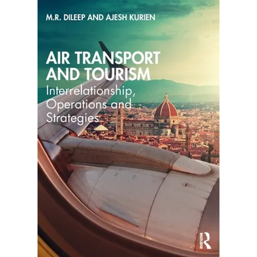 Air Transport and Tourism: Interrelationship, Operations and Strategies