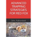 Advanced Trapping Strategies For Red Fox