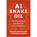 AI Snake Oil: What Artificial Intelligence Can Do, What It Can't, and How to Tell the Difference