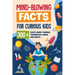 Mind-Blowing Facts for Curious Kids: 300+ Facts about Science, Technology, Space, Our Earth......: Awesome Facts for Kids