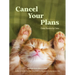 Cancel Your Plans: Cozy Poems by Cats