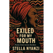 Exiled For My Mouth