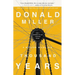 A Million Miles in a Thousand Years: How I Learned to Live a Better Story