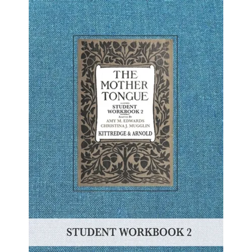 The Mother Tongue Student Workbook 2