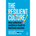 The Resilient Culture: How Collective Resilience Leads to Business Success