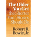 The Older You Get, the Shorter Your Stories Should Be