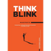 ThinkBlink Manifesto: Creating Deep, Lasting Emotional Brand Connections in the Blink of an Eye