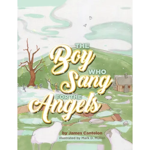 The Boy who Sang for the Angels