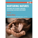 Nurturing Natures: Attachment and Children's Emotional, Sociocultural and Brain Development