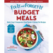 Fix-It and Forget-It Budget Meals: Quick, Easy & Inexpensive Slow Cooker & Instant Pot Recipes