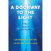 A Doorway to the Light: After Death Experiences