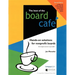 The Best of the Board Café: Hands-On Solutions for Nonprofit Boards