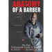 Anatomy Of A Barber: The Hair Professionals Guide To Success