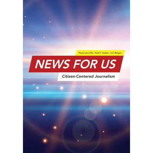 News for US: Citizen-Centered Journalism