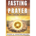 Fasting and Prayer: God's Healing Therapies