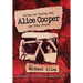 Living and Touring with Alice Cooper and Other Stories