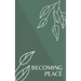 Becoming Peace