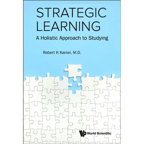 Strategic Learning: A Holistic Approach to Studying