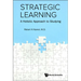 Strategic Learning: A Holistic Approach to Studying